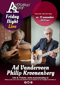 Acoustic Alley presenteert: Ad Vanderveen & Philip Kroonenberg: 11 november a.s.